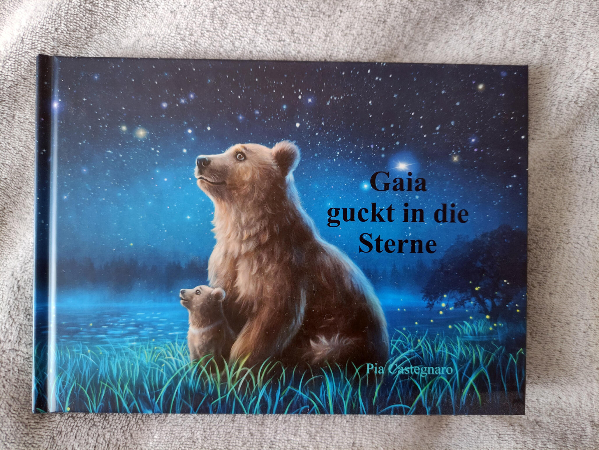 "Gaia Guckt in Die Sterne", book by Pia Castegnaro "Gaia Guckt in Die Sterne", book by Pia Castegnaro